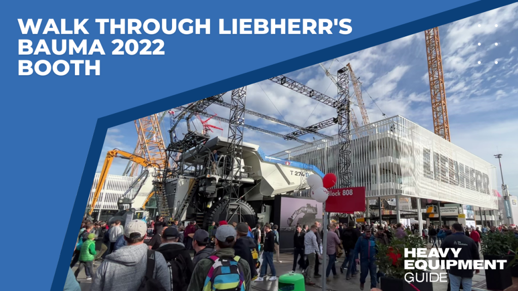 (VIDEO) Take an end-to-end walk through the Liebherr stand at bauma 2022
