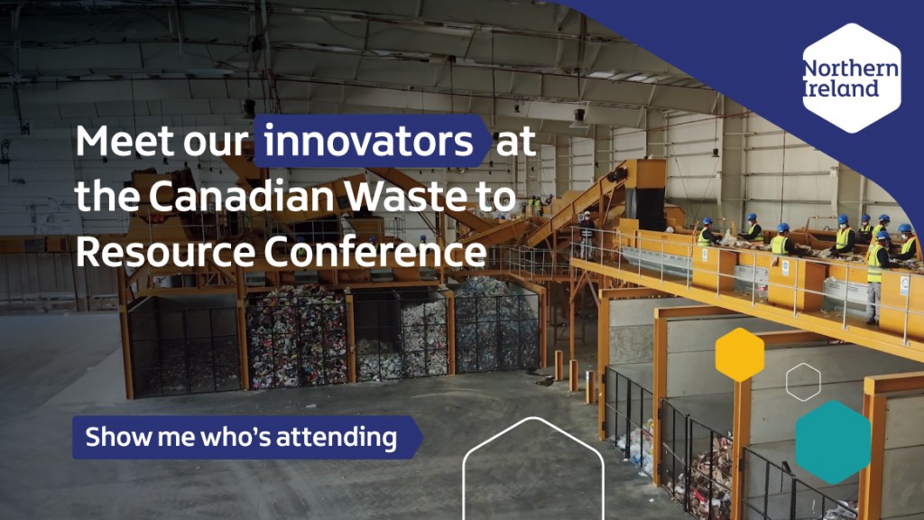 Discover Northern Ireland’s world-leading waste management tech