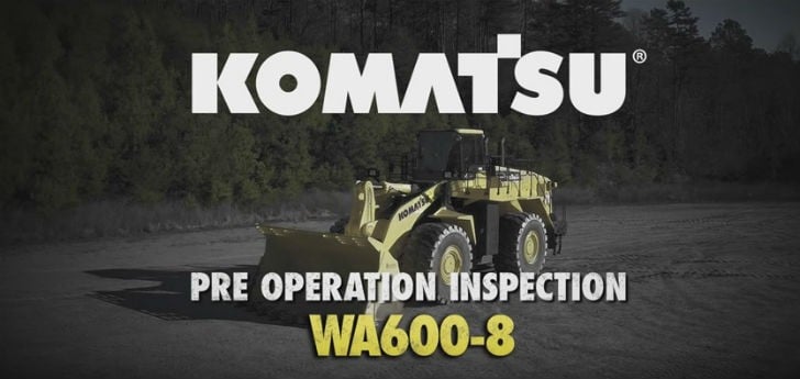 Watch this: pre-operation inspection tour of the Komatsu WA600-8 wheel loader