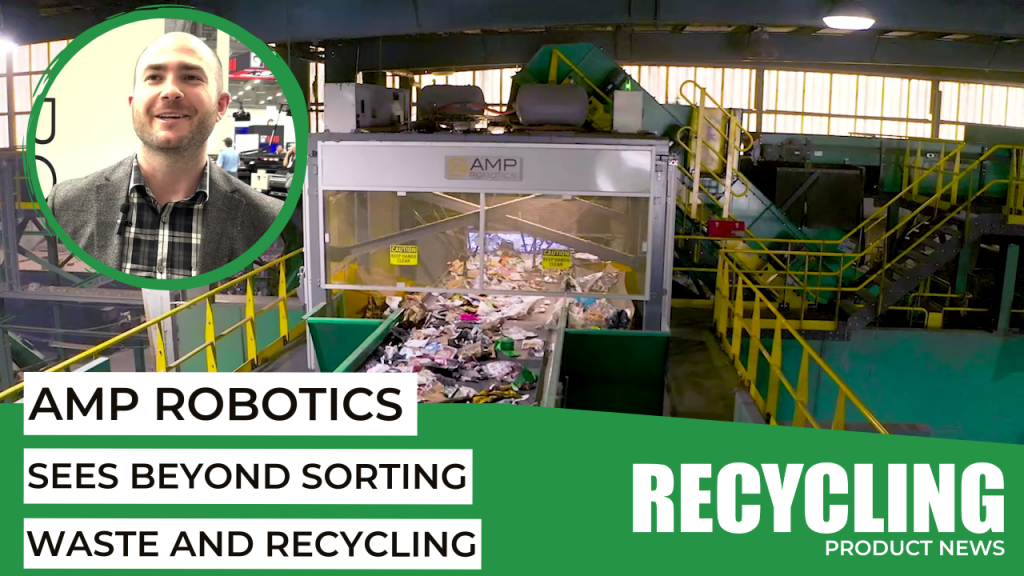(VIDEO) AMP Robotics has AMP Vision seeing beyond sorting waste and recycling