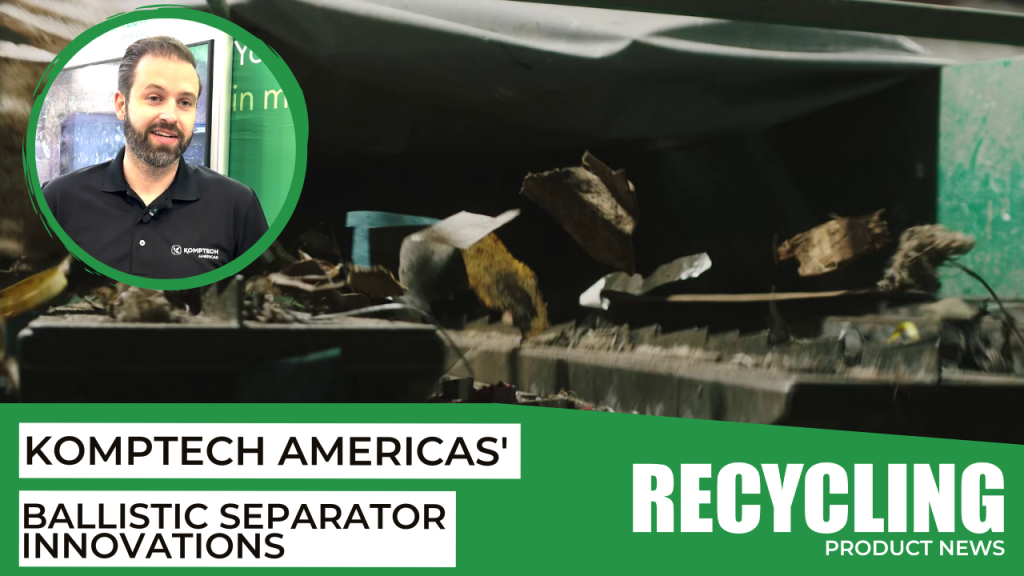 (VIDEO) Komptech Americas' ballistic separator technology tackles multiple waste streams
