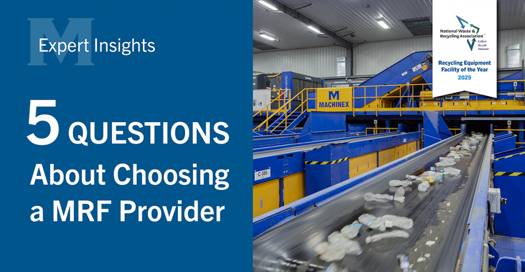 Building a Future-Ready MRF Starts with the Right Partner: Machinex Explains What to Look for in a Provider