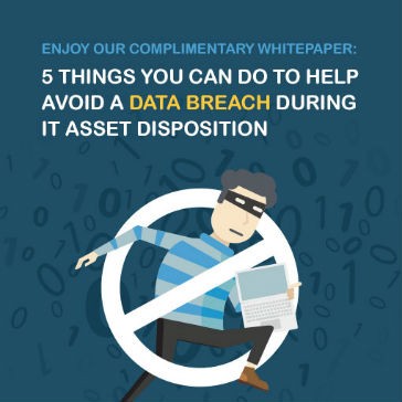 Avoiding a Data Breach During IT Asset Disposition
